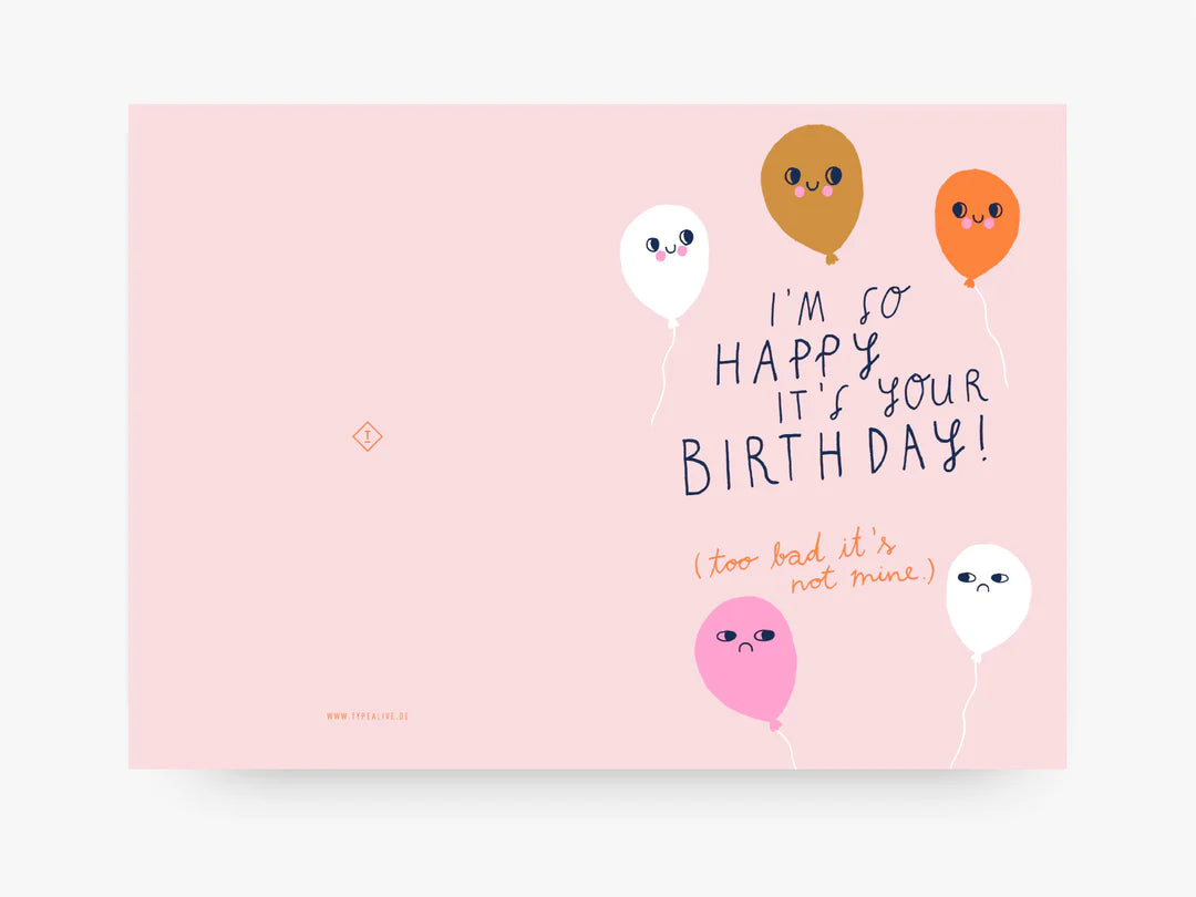 Grußkarte / Not My Birthday